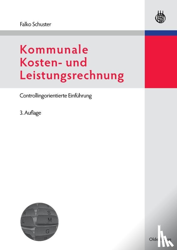 Schuster, Falko - Kommunale Kosten- Und Leistungsrechnung