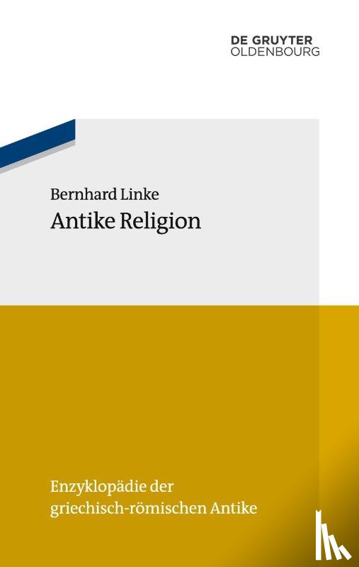 Linke, Bernhard - Antike Religion