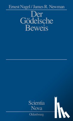 Nagel, Ernest, Newman, James R - Der Godelsche Beweis