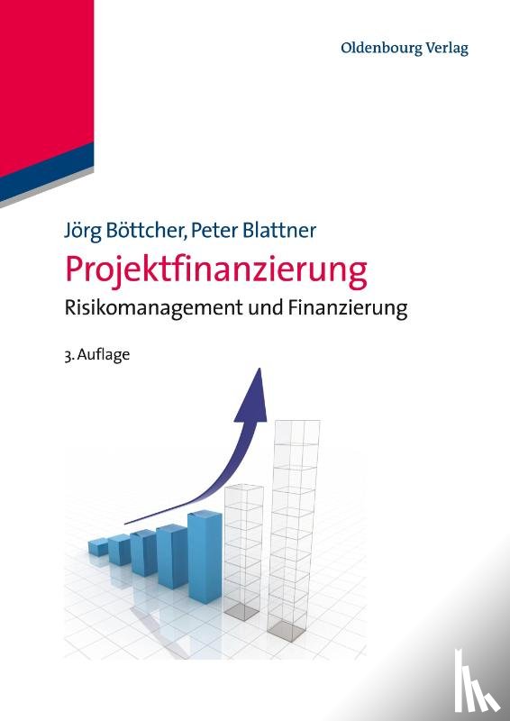 Boettcher, Joerg, Blattner, Peter - Projektfinanzierung