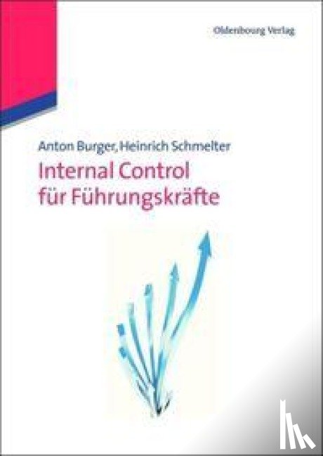 Burger, Anton, Schmelter, Heinrich - Internal Control Fur Fuhrungskrafte