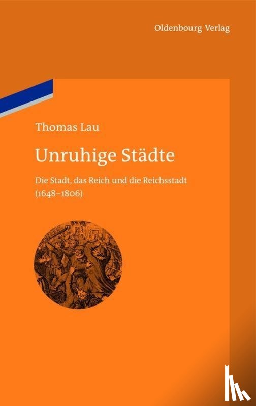 Lau, Thomas - Unruhige Stadte