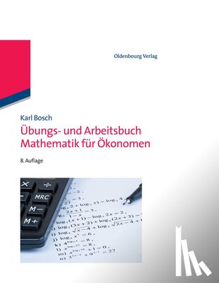 Bosch, Karl - UEbungs- Und Arbeitsbuch Mathematik Fur OEkonomen