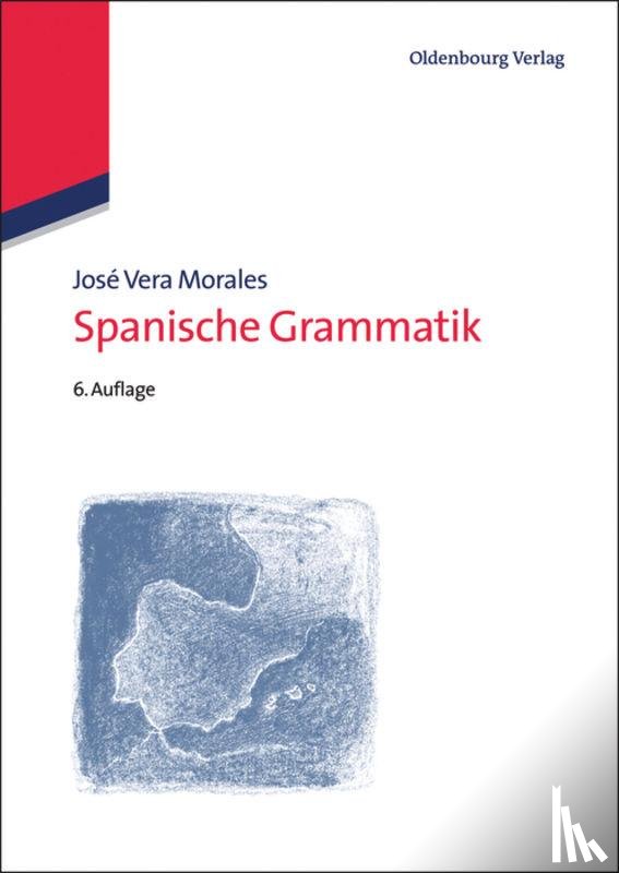 Vera-Morales, José - Spanische Grammatik