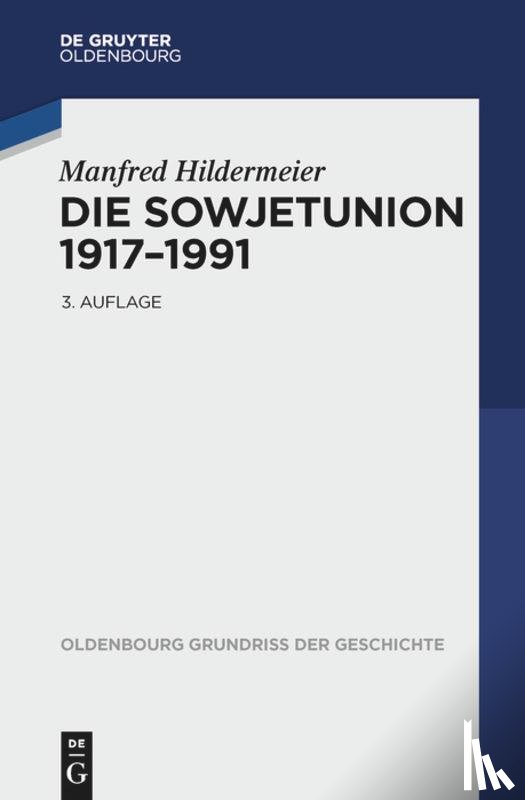 Hildermeier, Manfred - Die Sowjetunion 1917-1991