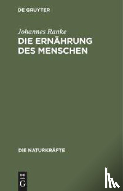 Ranke, Johannes - Die Ernahrung Des Menschen