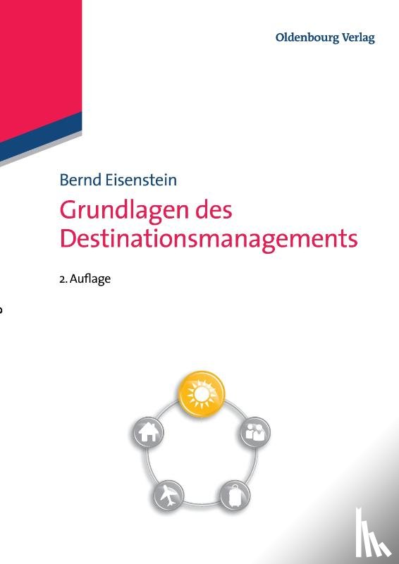 Eisenstein, Bernd - Grundlagen des Destinationsmanagements
