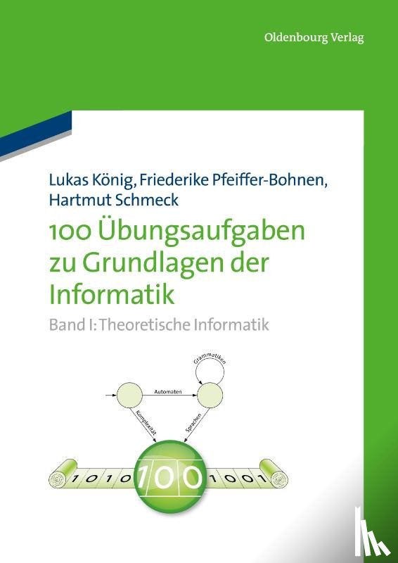 Pfeiffer-Bohnen, Friederike, Schmeck, Hartmut - 100 Ubungsaufgaben Zu Grundlagen Der Informatik