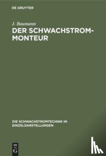 Baumann, J - Der Schwachstrom-Monteur
