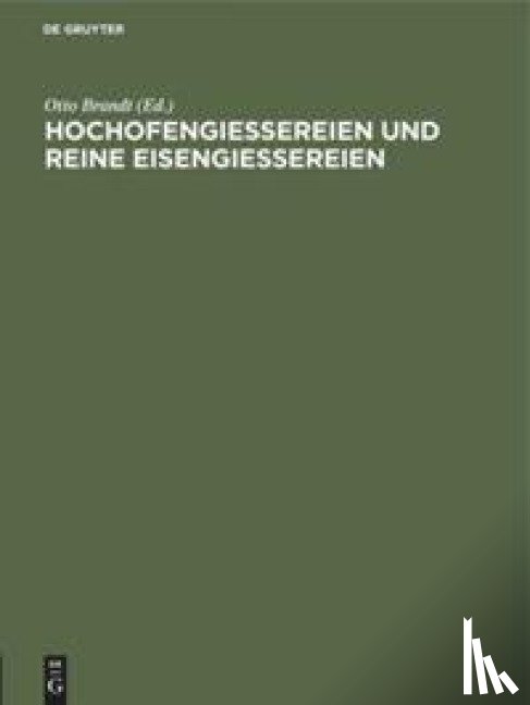 - Hochofengiessereien Und Reine Eisengiessereien