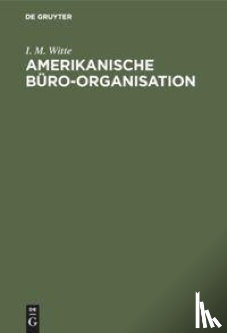 Witte, I M - Amerikanische Buro-Organisation