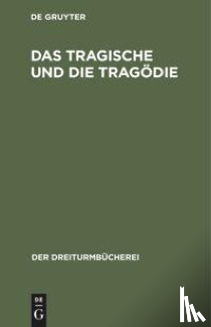  - Das Tragische und die Tragoedie