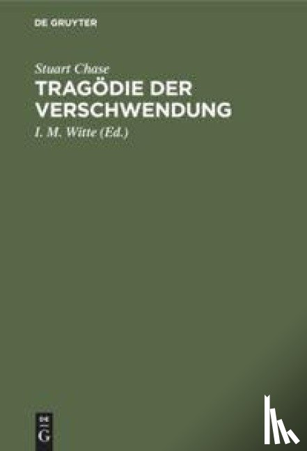 Chase, Stuart - Tragoedie Der Verschwendung