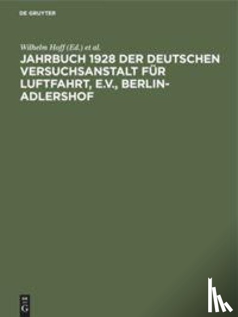  - Jahrbuch 1928 Der Deutschen Versuchsanstalt Fur Luftfahrt, E.V., Berlin-Adlershof
