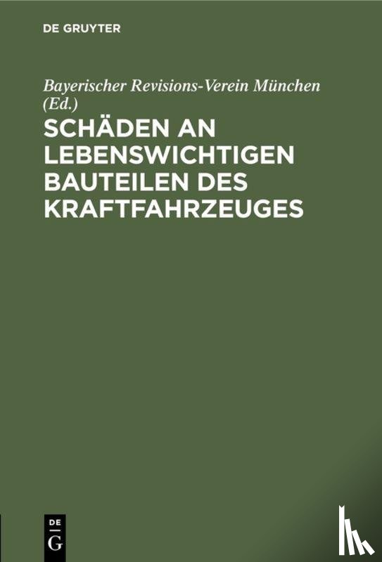  - Schaden an Lebenswichtigen Bauteilen Des Kraftfahrzeuges