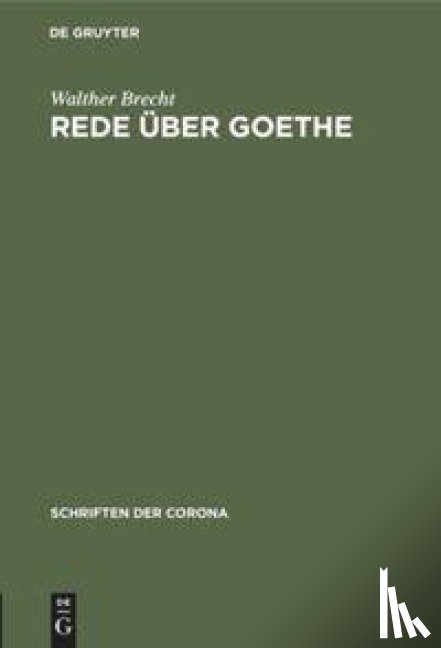 Brecht, Walther - Rede UEber Goethe