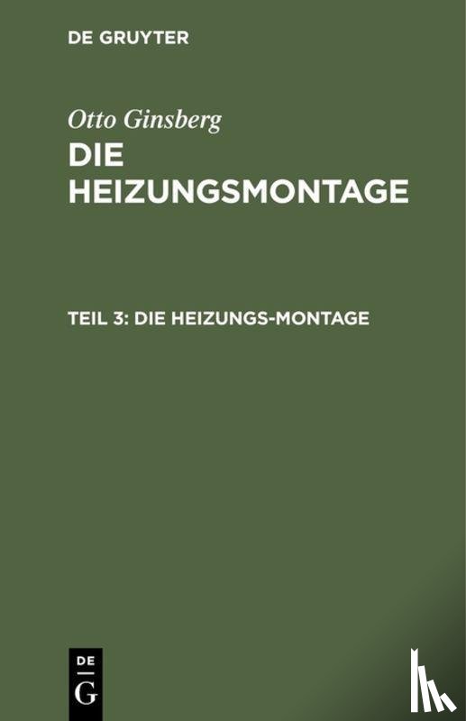Ginsberg, Otto - Die Heizungs-Montage