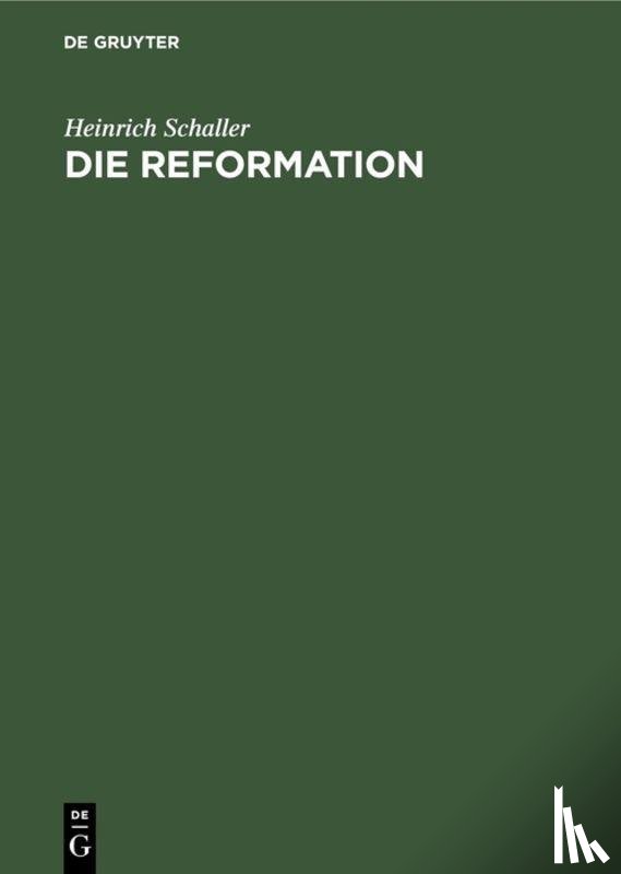 Schaller, Heinrich - Die Reformation