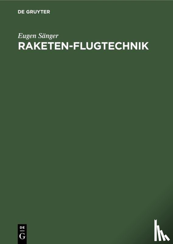 Sanger, Eugen - Raketen-Flugtechnik