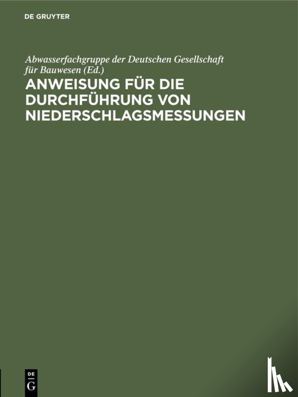  - Anweisung Fur Die Durchfuhrung Von Niederschlagsmessungen