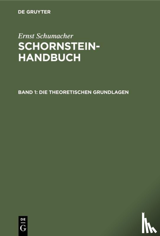 Schumacher, Ernst - Die theoretischen Grundlagen