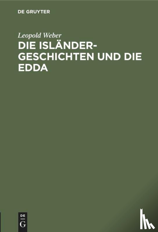 Weber, Leopold - Die Islander-Geschichten Und Die Edda