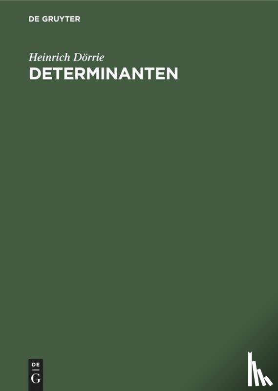 Dorrie, Heinrich - Determinanten