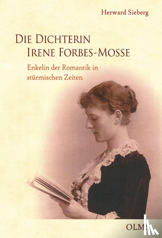 Sieberg, Herward - Die Dichterin Irene Forbes-Mosse