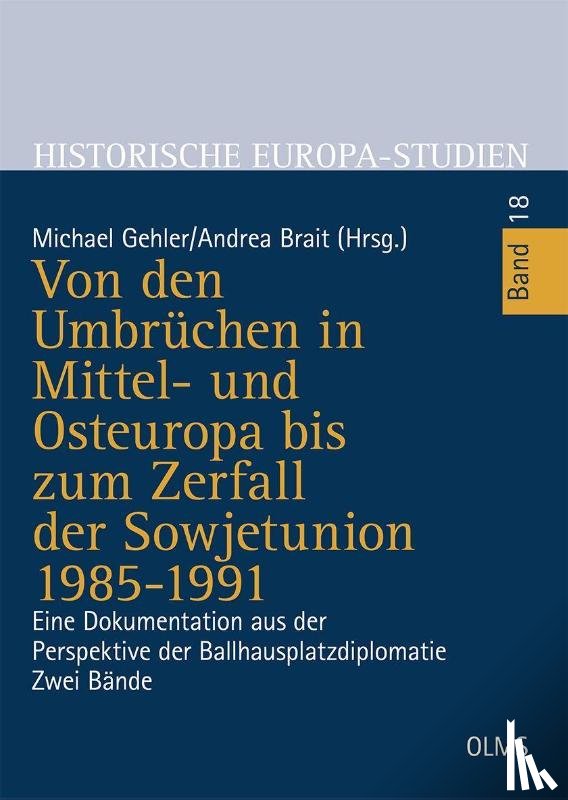  - Von den Umbrüchen in Mittel- und Osteuropa bis zum Zerfall der Sowjetunion 1985-1991