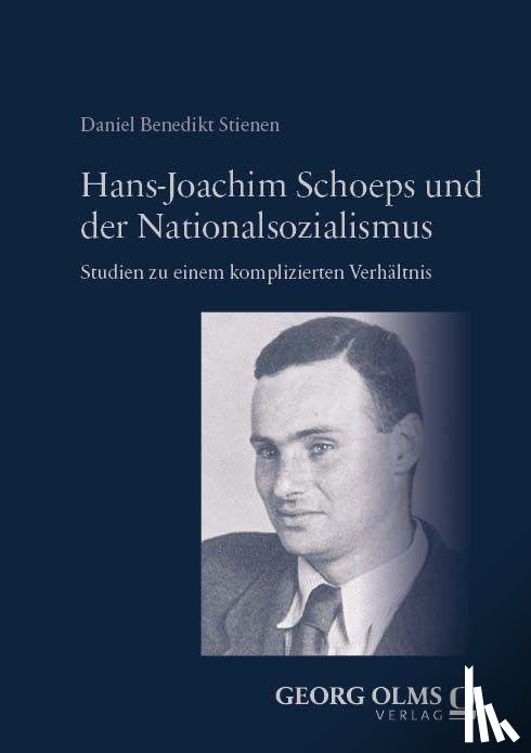 Stienen, Daniel Benedikt - Hans-Joachim Schoeps und der Nationalsozialismus