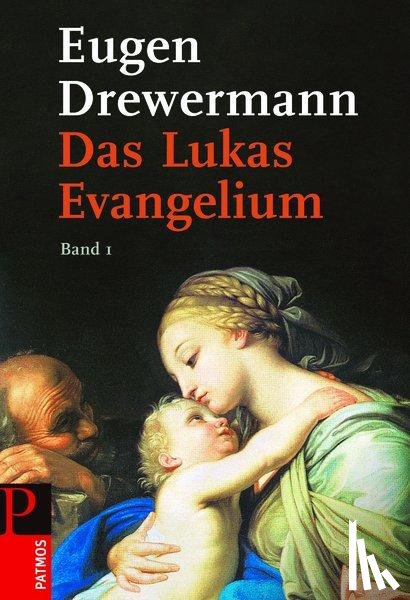 Drewermann, Eugen - Das Lukas-Evangelium 1