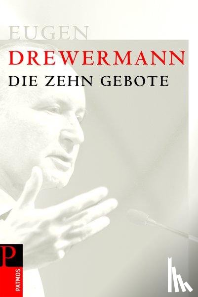 Drewermann, Eugen - Die zehn Gebote