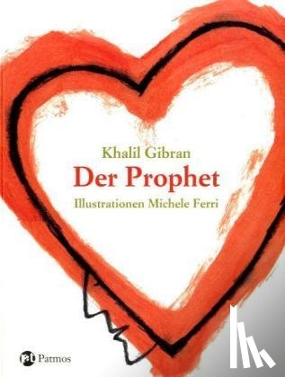 Gibran, Khalil - Der Prophet