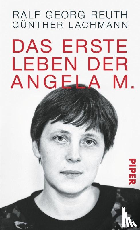 Reuth, Ralf Georg, Lachmann, Günther - Das erste Leben der Angela M.