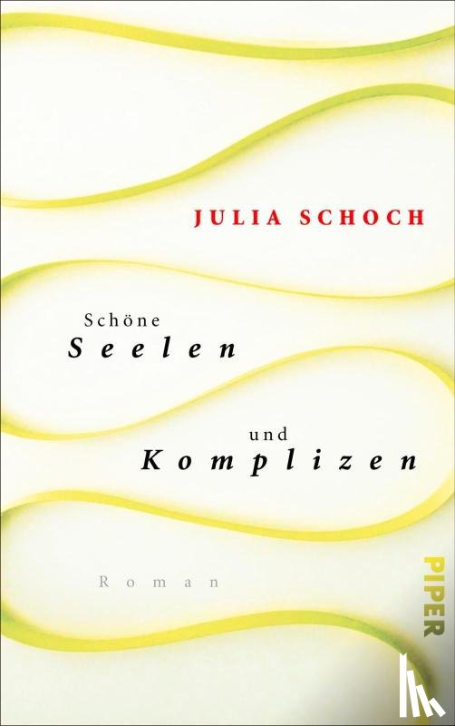 Schoch, Julia - Schöne Seelen und Komplizen