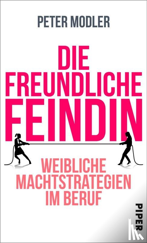 Modler, Peter - Die freundliche Feindin