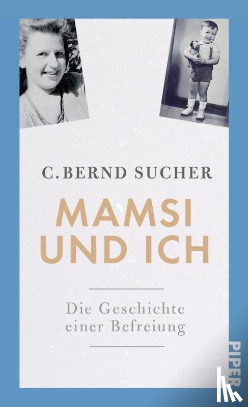 Sucher, C. Bernd - Mamsi und ich