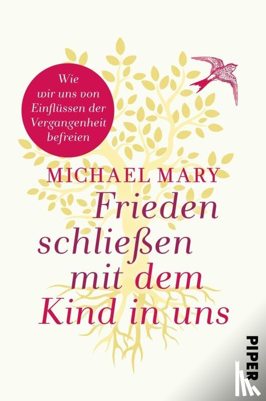 Mary, Michael - Frieden schließen mit dem Kind in uns