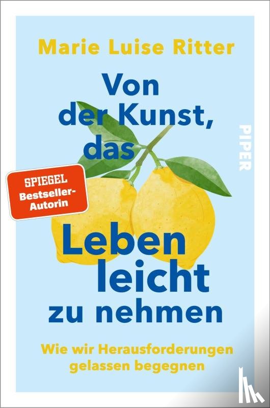 Ritter, Marie Luise - Von der Kunst, das Leben leicht zu nehmen
