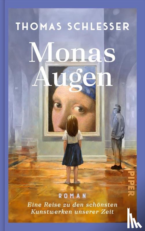 Schlesser, Thomas - Monas Augen - Eine Reise zu den schönsten Kunstwerken unserer Zeit