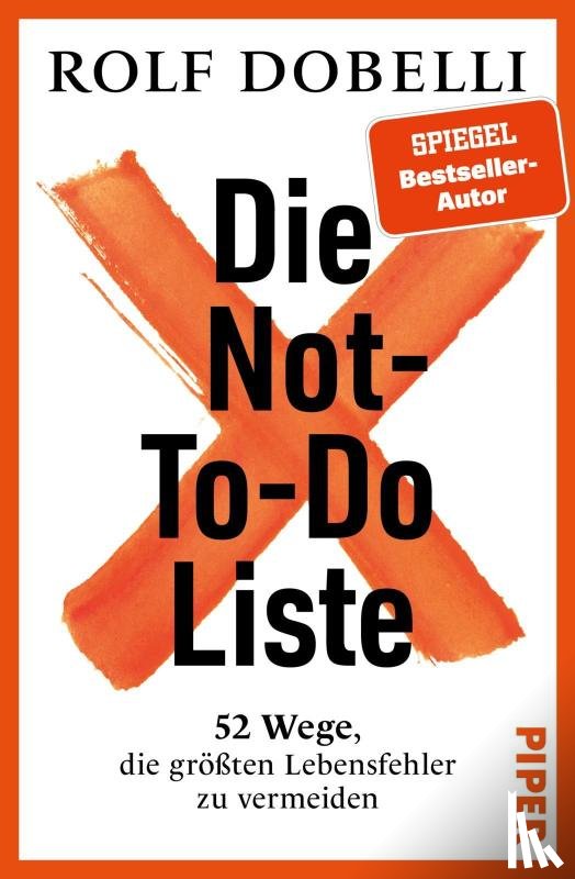 Dobelli, Rolf - Die Not-To-Do-Liste