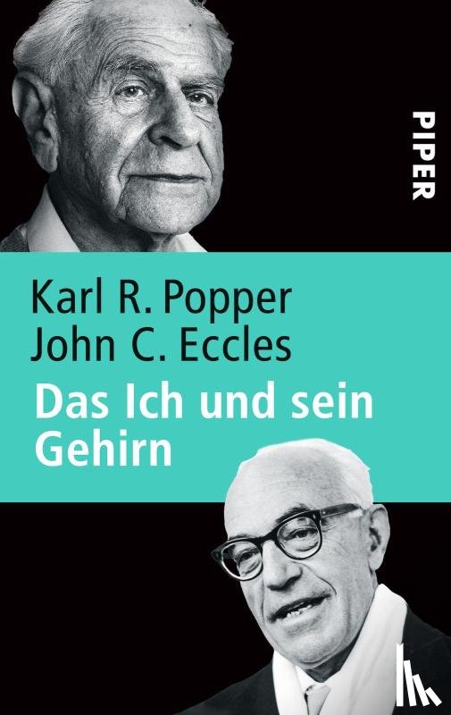 Popper, Karl R., Eccles, John C. - Das Ich und sein Gehirn