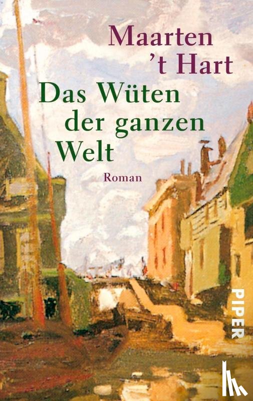 Hart, Maarten 't - Das Wüten der ganzen Welt