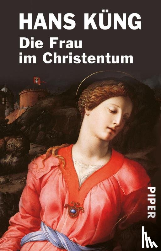 Küng, Hans - Die Frau im Christentum