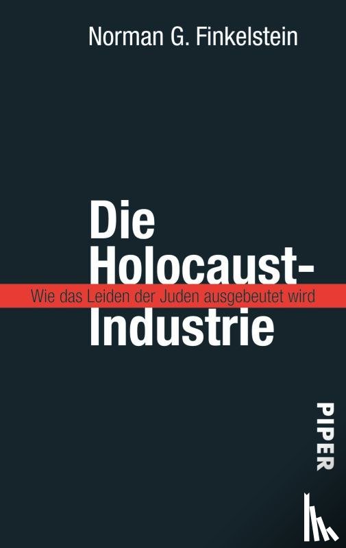 Finkelstein, Norman G. - Die Holocaust-Industrie