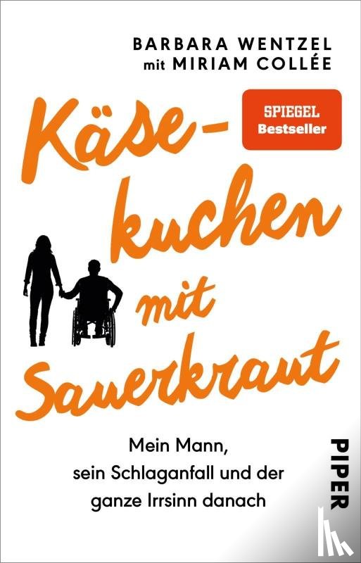 Wentzel, Barbara, Collee, Miriam - Käsekuchen mit Sauerkraut