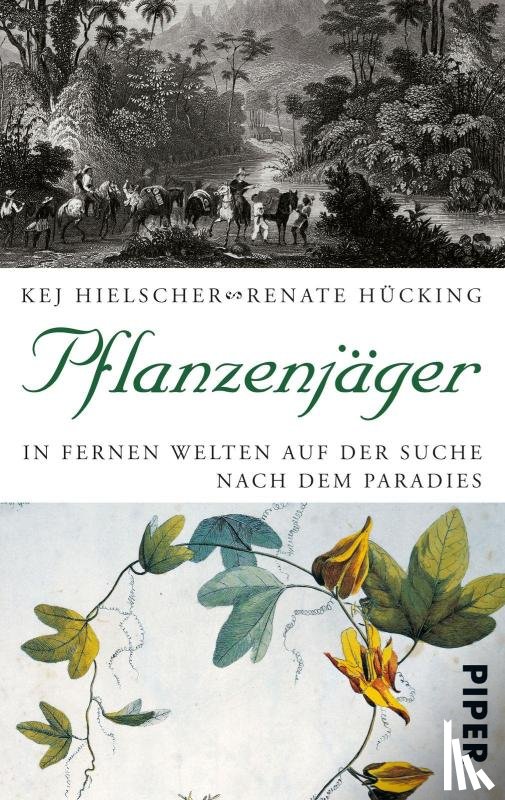Hielscher, Kej, Hücking, Renate - Pflanzenjäger