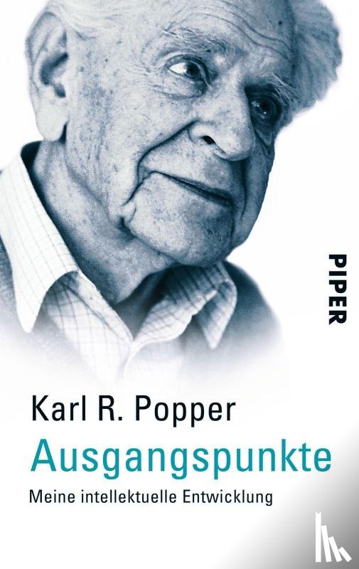 Popper, Karl R. - Ausgangspunkte