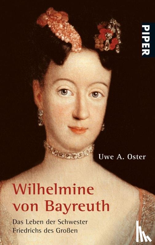 Oster, Uwe A. - Wilhelmine von Bayreuth