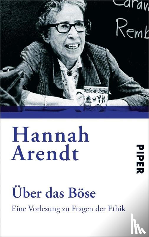 Arendt, Hannah - Über das Böse